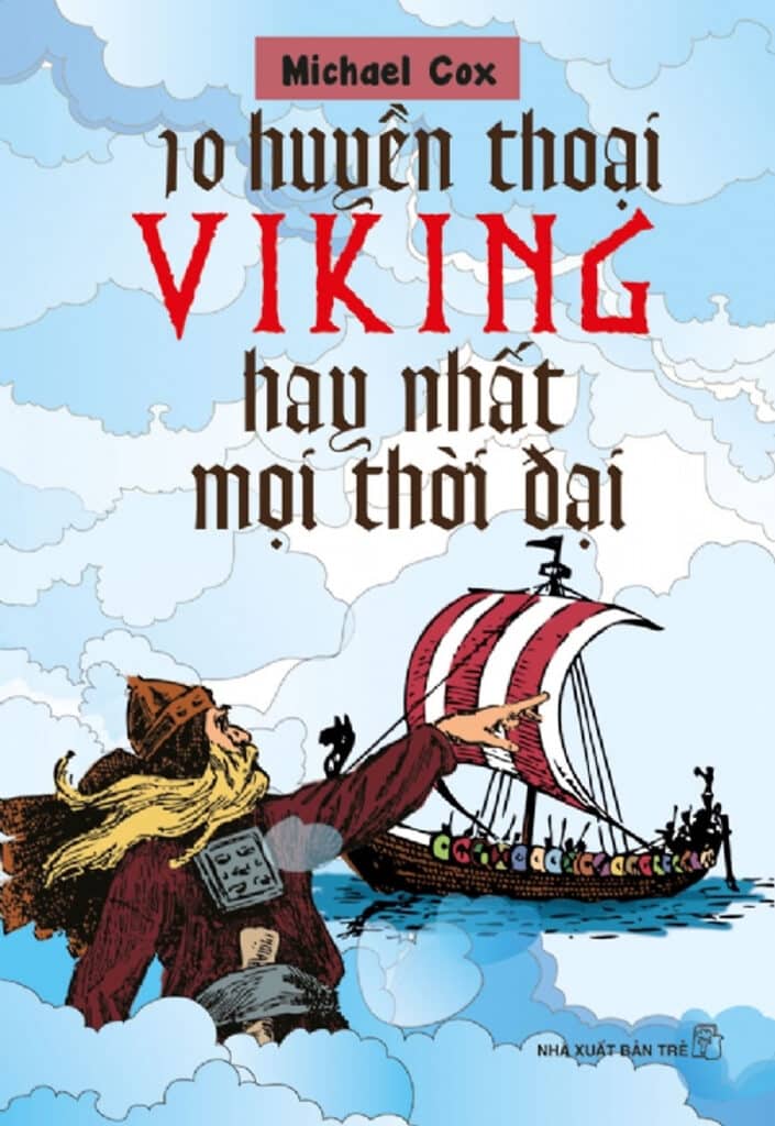 10 Huyền Thoại Viking Hay Nhất Mọi Thời Đại